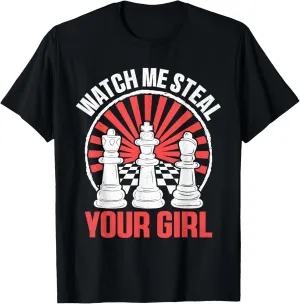 Watch Me Steal Your Girl' Bold Strategy T-Shirt